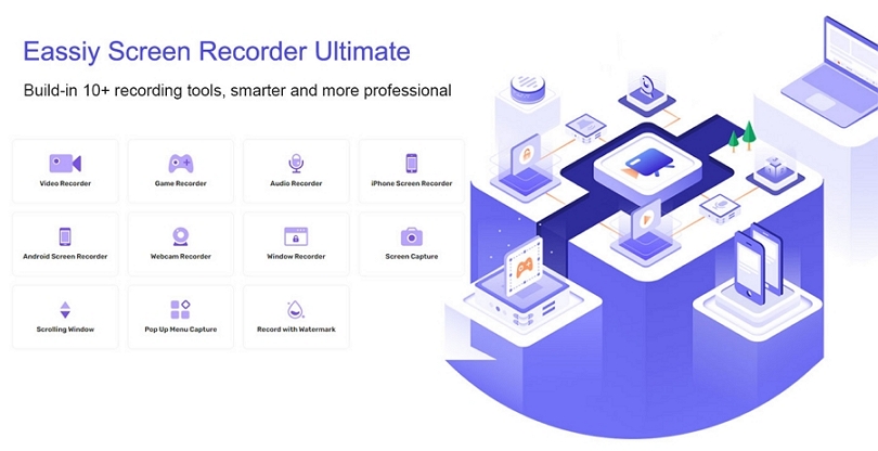 Eassiy screen recorder ultimate | light screen recorder for pc